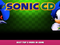 Sonic CD – Best top 3 mods in game 1 - steamlists.com
