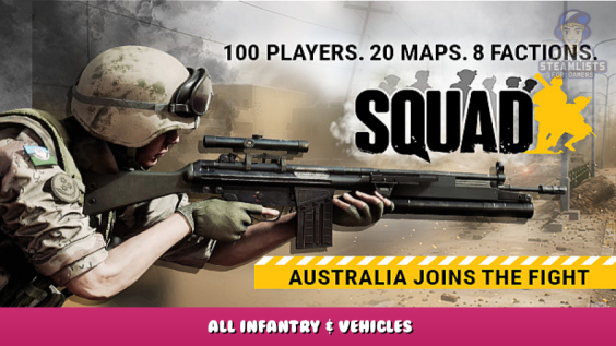 Squad – All infantry & Vehicles 1 - steamlists.com