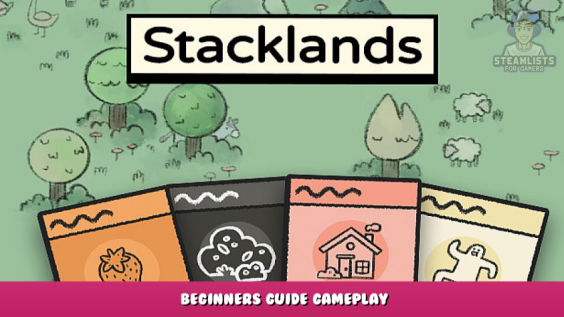 Stacklands – Beginners Guide Gameplay 1 - steamlists.com