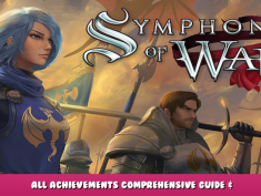Symphony of War: The Nephilim Saga – All Achievements Comprehensive Guide & Walkthrough 1 - steamlists.com
