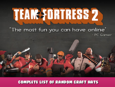 Team Fortress 2 – Complete list of random craft hats 1 - steamlists.com