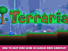 Terraria – How to Beat King Slime in Classic Mode Gameplay 1 - steamlists.com