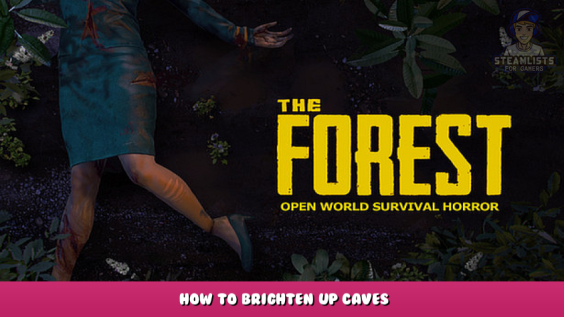 The Forest – How to brighten up caves 1 - steamlists.com
