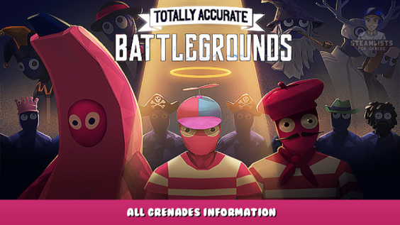 Totally Accurate Battlegrounds – All Grenades Information 1 - steamlists.com