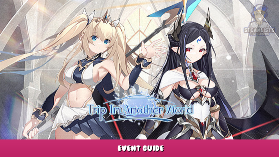 Trip In Another World – Event Guide 1 - steamlists.com