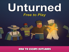 Unturned – How to Escape Outlands 1 - steamlists.com