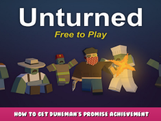 Unturned – How to Get Duneman’s Promise achievement 1 - steamlists.com