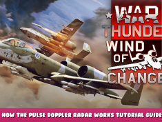 War Thunder – How the Pulse Doppler Radar Works Tutorial Guide 1 - steamlists.com