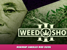 Weed Shop 3 – Minimap Enabled Mod Guide 1 - steamlists.com