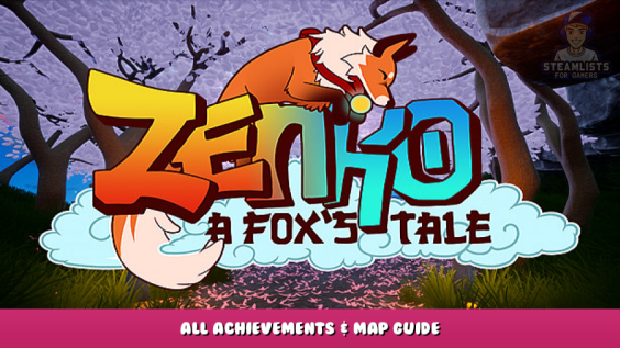 Zenko: A Fox’s Tale – All Achievements & Map Guide 1 - steamlists.com