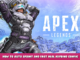Apex Legends – How to Auto Sprint and fast heal keybind config guide 1 - steamlists.com