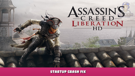 Assassin’s Creed Liberation – Startup Crash Fix 1 - steamlists.com