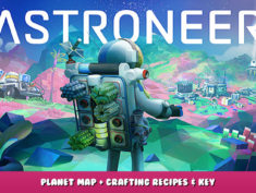 ASTRONEER – Planet Map + Crafting Recipes & Key – Playthrough 1 - steamlists.com