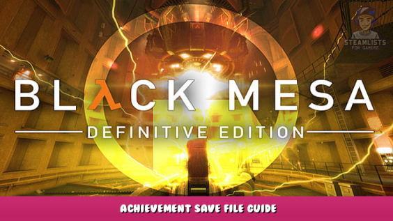 Black Mesa – Achievement save file guide 1 - steamlists.com