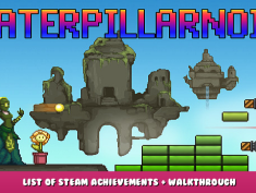 Caterpillarnoid – List of Steam Achievements + Walkthrough 1 - steamlists.com