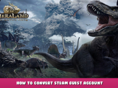 Chimeraland – How to convert steam guest account 1 - steamlists.com