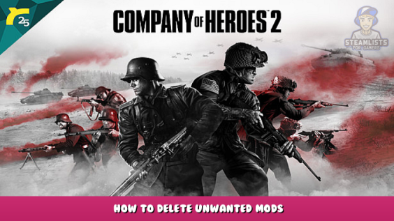 Company of Heroes 2 – How to delete unwanted mods 1 - steamlists.com