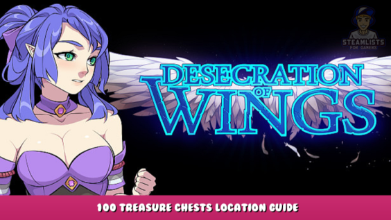 Desecration of Wings – 100 treasure chests location guide 1 - steamlists.com