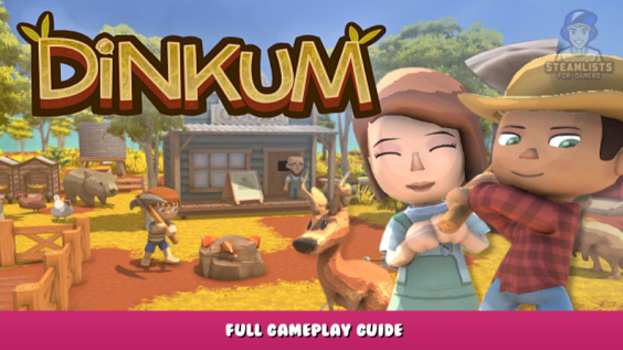 Dinkum – Full Gameplay Guide 1 - steamlists.com