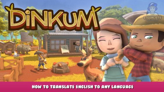 Dinkum – How to translate english to any language 1 - steamlists.com