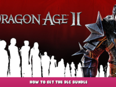 Dragon Age II – How to get the DLC bundle 1 - steamlists.com