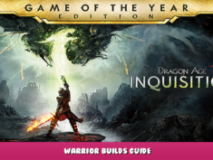 Dragon Age™ Inquisition – Warrior Builds Guide 1 - steamlists.com