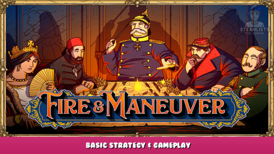 Fire & Maneuver – Basic Strategy & Gameplay 1 - steamlists.com