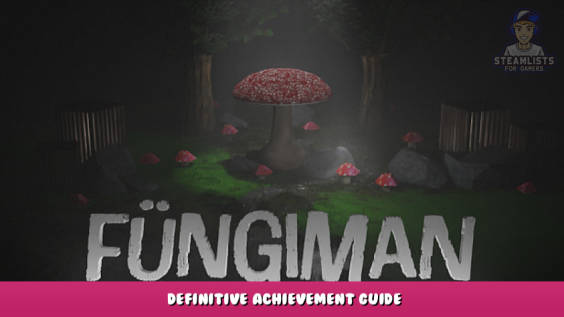 Fungiman – Definitive Achievement Guide 1 - steamlists.com