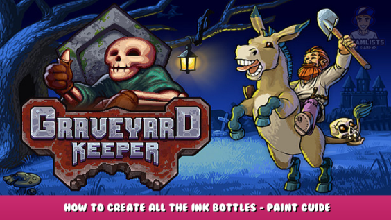 Graveyard Keeper – How to create all the ink bottles – Paint Guide 1 - steamlists.com