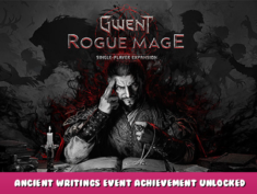 GWENT: Rogue Mage (Single-Player Expansion) – Ancient Writings Event Achievement Unlocked 1 - steamlists.com