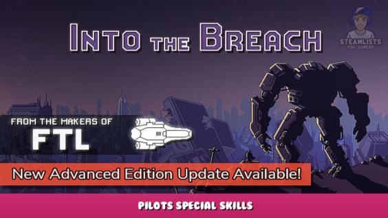 Into the Breach – Pilots Special Skills 1 - steamlists.com
