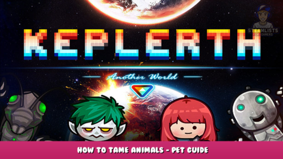 Keplerth – How to Tame Animals – Pet Guide 1 - steamlists.com