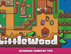 Littlewood – Beginners Gameplay Tips 1 - steamlists.com