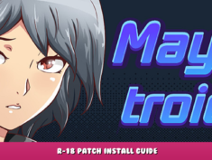 Maytroid. I swear it’s a nice game too – R-18 Patch Install Guide 1 - steamlists.com