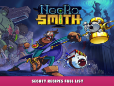 Necrosmith – Secret Recipes Full List 1 - steamlists.com