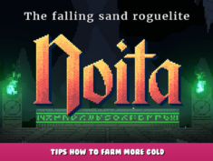 Noita – Tips How to Farm More Gold 1 - steamlists.com