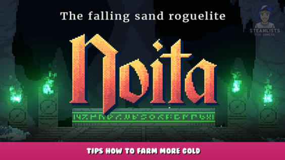 Noita – Tips How to Farm More Gold 1 - steamlists.com