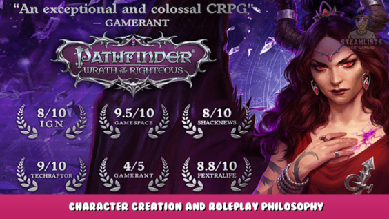 Pathfinder: Wrath of the Righteous – Character Creation and Roleplay Philosophy 1 - steamlists.com