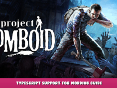 Project Zomboid – TypeScript support for modding guide 1 - steamlists.com