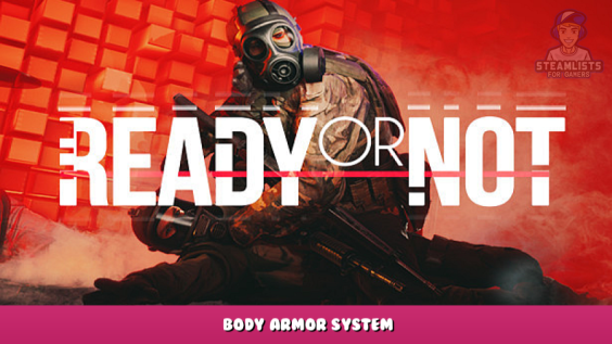Ready or Not – Body Armor System 1 - steamlists.com