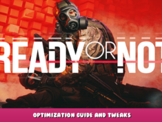 Ready or Not – Optimization guide and tweaks 1 - steamlists.com
