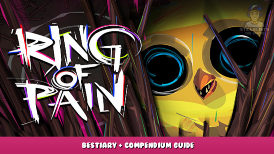 Ring of Pain – Bestiary + Compendium Guide 1 - steamlists.com