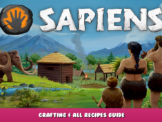 Sapiens – Crafting & All Recipes Guide 1 - steamlists.com