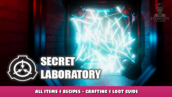 SCP: Secret Laboratory – All Items & Recipes – Crafting & Loot Guide 1 - steamlists.com