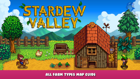Stardew Valley – All Farm Types Map Guide 1 - steamlists.com