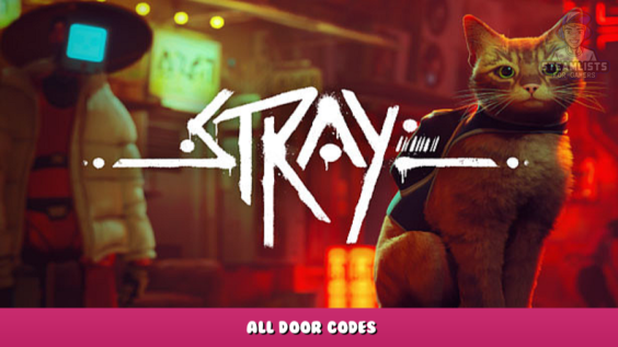 Stray – All Door Codes 1 - steamlists.com