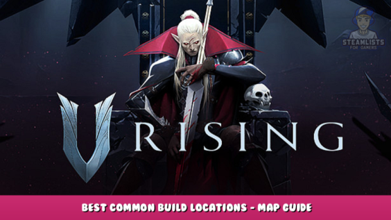 V Rising – Best common build locations – Map Guide 1 - steamlists.com