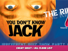 YOU DON’T KNOW JACK Vol. 4 The Ride – Cheat Sheet + All Floor List 1 - steamlists.com