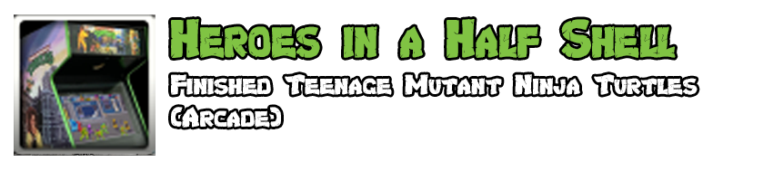 Teenage Mutant Ninja Turtles: The Cowabunga Collection - Comprehensive Guide & Achievements - Heroes in a Half Shell - B45FB38