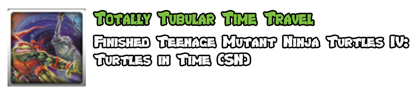 Teenage Mutant Ninja Turtles: The Cowabunga Collection - Comprehensive Guide & Achievements - Totally Tubular Time Travel - 4F118BB